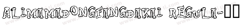 AlimamaDongFangDaKai Regula字体转换